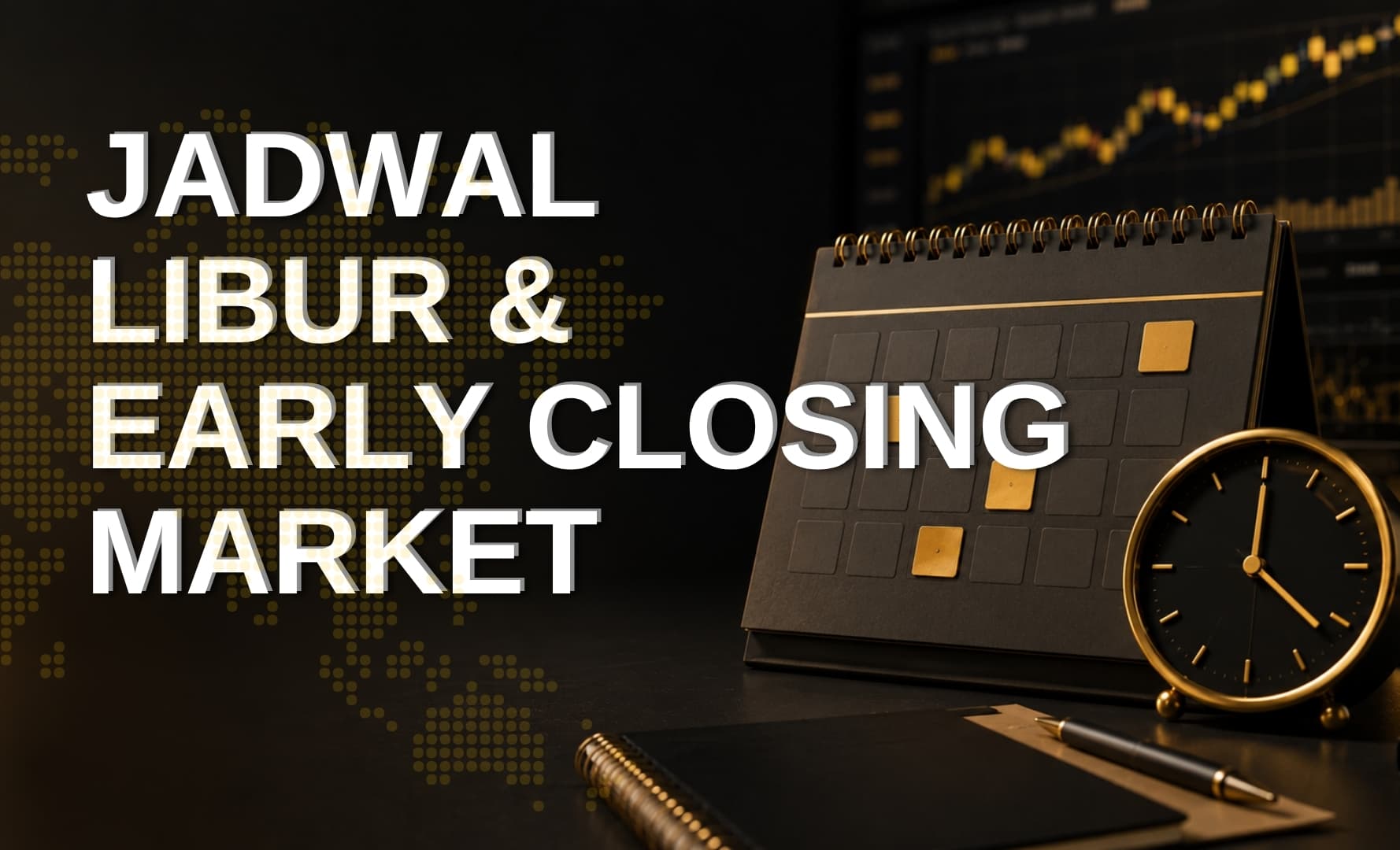 Pemberitahuan Jadwal Libur & Early Closing Market